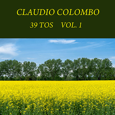 Claudio Colombo: i 39 Tos, Vol. 1