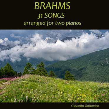 Brahms: 31 Songs arranged for two pianos