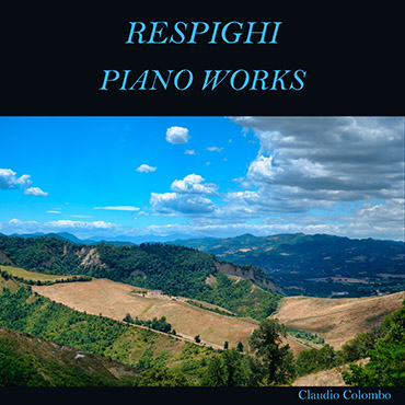 Respighi: Piano Works